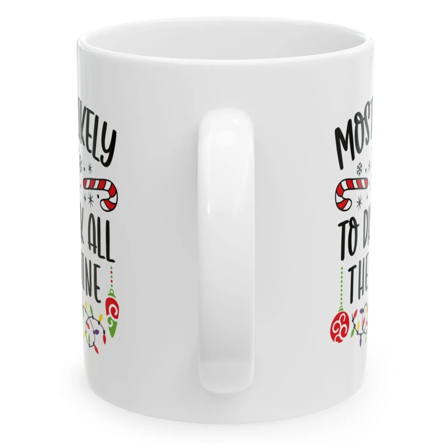 Most Likely To Drink All The Wine Family Christmas Coffee Mugs 11 oz