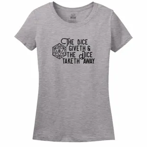 The Dice Giveth Women's Shirt