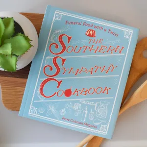 The Southern Sympathy Cookbook