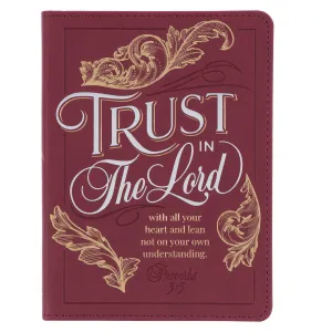 Trust In The Lord Burgundy Faux Leather Journal