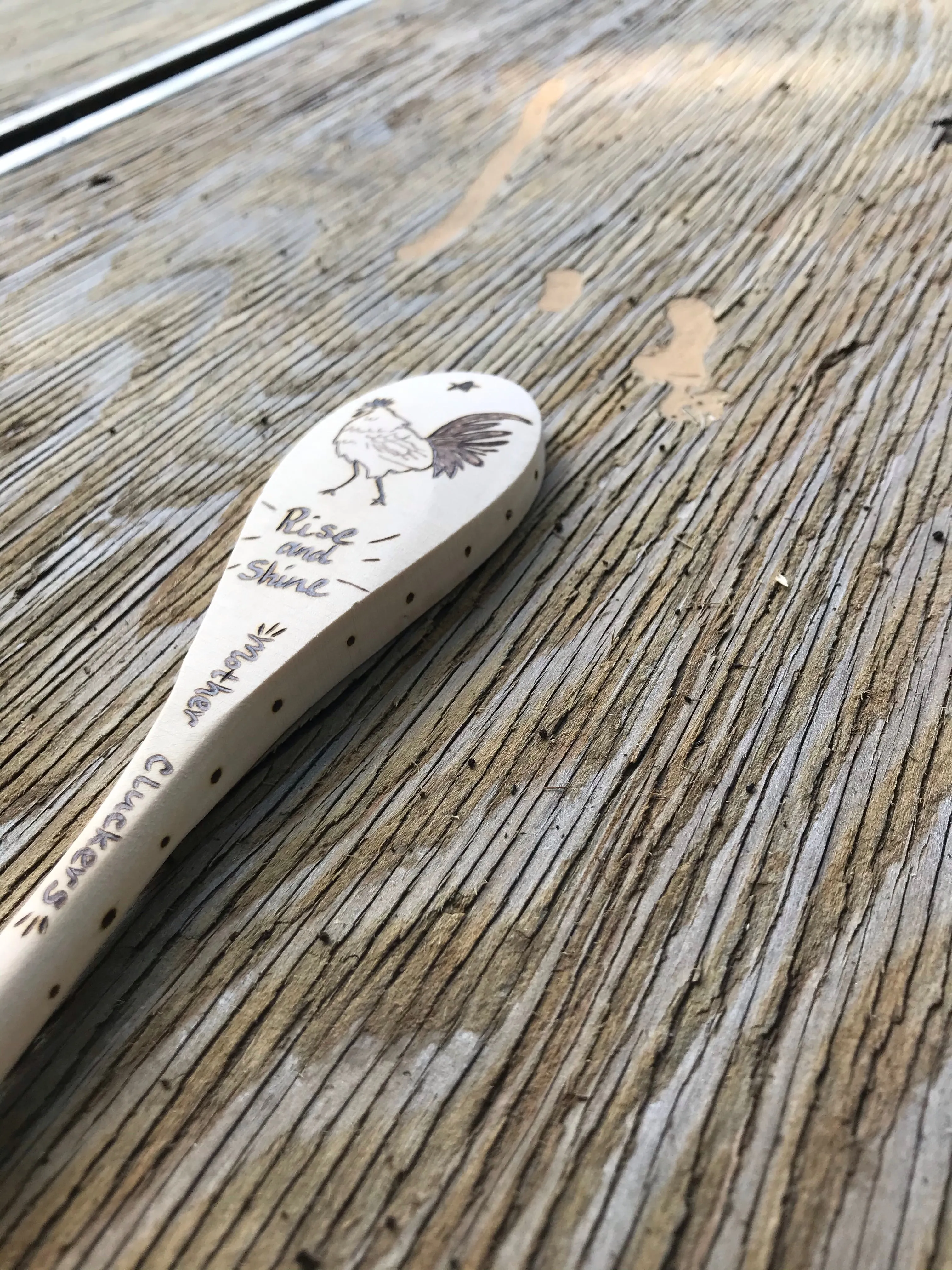 Wooden Cooking Spoon:  Rise and Shine Mother Cluckers